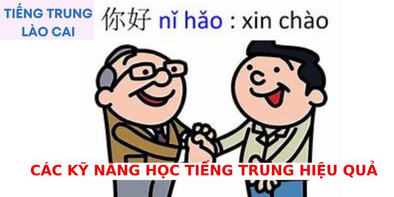 Các kỹ năng học tiếng Trung hiệu quả