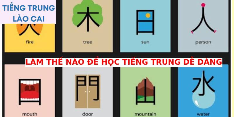 Làm thế nào để học tiếng Trung dễ dàng?